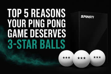 Why SPINSTI 3-Star Balls Are Built for Your Game