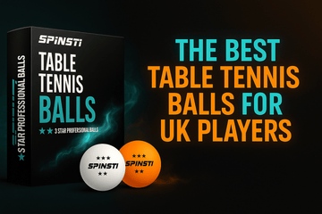 The Best Table Tennis Balls for UK Players: Why SPINSTI Is the Top Choice