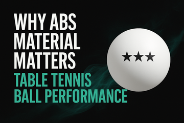 Why ABS Material Makes a Difference in Table Tennis Ball Performance